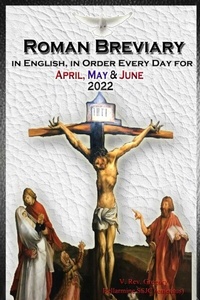 Abbildung von: The Roman Breviary in English, in Order, Every Day for April, May, June 2022 - Christian Books Today Ltd