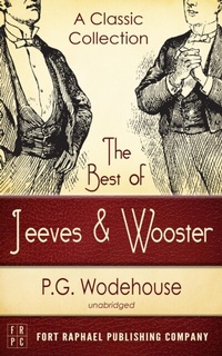 Abbildung von: The Best of Jeeves and Wooster - A Classic Collection (Unabridged) - Ft. Raphael Publishing Company
