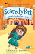 Cover: Scaredy Bat y el ladron de crema solar - Code Pineapple
