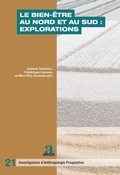 Cover: Le bien-&ecirc;tre au Nord et au Sud : explorations - Investigations d'anthropologie prospective