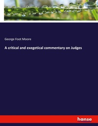 Enlarge image Cover: A critical and exegetical commentary on Judges - Hansebooks