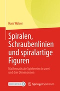 Cover: Spiralen, Schraubenlinien und spiralartige Figuren - Springer Spektrum