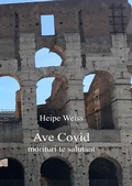 Cover: Ave Covid morituri te salutant - epubli