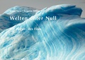 Cover: Welten unter Null - Poesie + Fotografie
