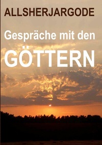 Abbildung von: Gespräche mit den Göttern - Books on Demand