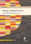 Cover: Biology in Waldorf Schools - P&auml;dagogische Forschungsstelle beim Bund der Freien Waldorfschulen e. V.