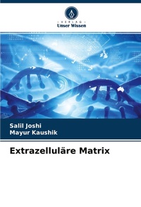 Enlarge image Cover: Extrazelluläre Matrix - Verlag Unser Wissen