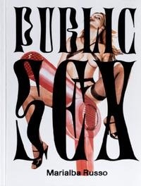 Abbildung von: Marialba Russo - Public Sex - Produzioni Nero