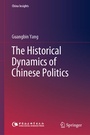 Cover: The Historical Dynamics of Chinese Politics - Springer