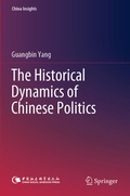 Cover: The Historical Dynamics of Chinese Politics - Springer