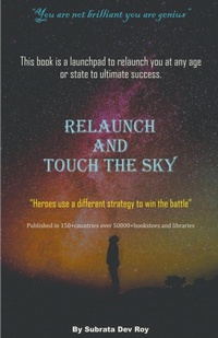 Abbildung von: Relaunch and Touch the Sky - Subrata Dev Roy