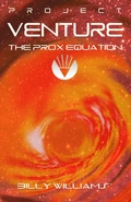 Cover: The Prox Equation (Project Venture, #2) - Project Venture