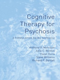 Enlarge image Cover: Cognitive Therapy for Psychosis - Routledge