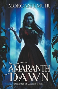 Enlarge image Cover: Amaranth Dawn - Morgan J. Muir
