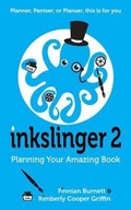 Cover: Inkslinger 2 Planning Your Amazing Book - Night River Press