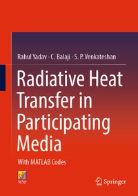 Enlarge image Cover: Radiative Heat Transfer in Participating Media - Springer