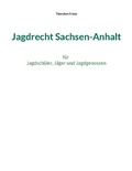 Bild: Jagdrecht Sachsen-Anhalt - BoD - Books on Demand