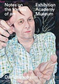 Enlarge image Cover: Daniel Birnbaum. Notes on the frames of art - König, Walther