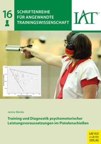 Abbildung von: Training und Diagnostik psychomotorischer Leistungsvoraussetzungen im Pistolenschießen - Meyer & Meyer