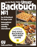 Bild: Unser Backbuch No. 1 - Gr&auml;fe und Unzer