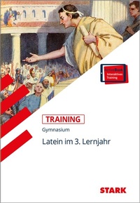 Abbildung von: STARK Latein 3. Lernjahr - Training Gymnasium - Grundwissen, Aufgaben und Lösungen - Stark Verlag