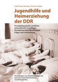 Cover: Jugendhilfe und Heimerziehung der DDR - Der Landesbeauftragte f&uuml;r Mecklenburg-Vorpommern f&uuml;r die Aufarbeitung der SED-Diktatur