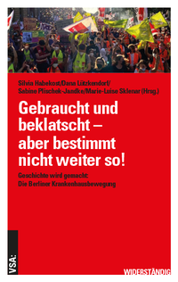 Abbildung von: Gebraucht, beklatscht - aber bestimmt nicht weiter so! - VSA