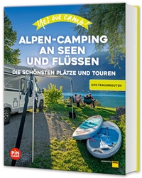 Abbildung von: Yes we camp! Alpen-Camping an Seen und Flüssen - ADAC Reiseführer