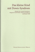 Cover: Das kleine Kind mit Down-Syndrom - Pikler Gesellschaft Berlin