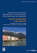 Cover: Grenzen und Br&uuml;cken in der Romania - Akademische Verlagsgemeinschaft M&uuml;nchen