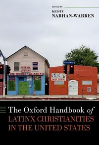 Bild: The Oxford Handbook of Latinx Christianities in the United States - OUP eBook