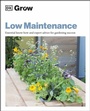 Cover: Grow Low Maintenance - DK