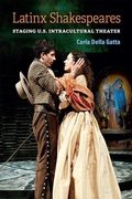 Cover: Latinx Shakespeares - The University of Michigan Press