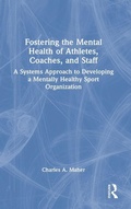 Cover: Fostering the Mental Health of Athletes, Coaches, and Staff - Routledge