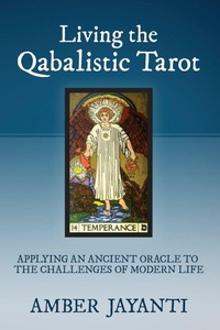 Enlarge image Cover: Living the Qabalistic Tarot - Amber Jayanti