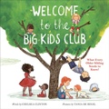 Cover: Welcome to the Big Kids Club - Philomel Books,U.S.