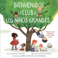 Cover: Bienvenidos al club de los ninos grandes - Philomel Books,U.S.