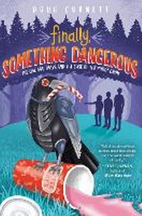 Enlarge image Cover: Finally, Something Dangerous - Random House Inc