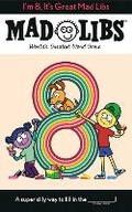 Cover: I'm 8, It's Great Mad Libs - Bantam Books