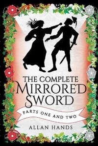 Enlarge image Cover: The Complete Mirrored Sword - Allan Hands