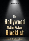 Cover: The Hollywood Motion Picture Blacklist - The University Press of Kentucky