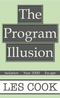 Enlarge image Cover: The Program Illusion - Les Cook