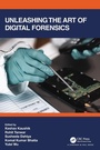 Cover: Unleashing the Art of Digital Forensics - Chapman & Hall/CRC