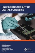 Cover: Unleashing the Art of Digital Forensics - Chapman & Hall/CRC