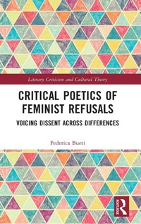 Enlarge image Cover: Critical Poetics of Feminist Refusals - Routledge