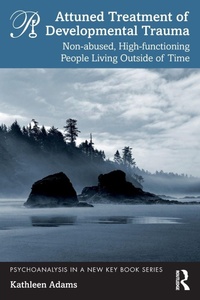 Enlarge image Cover: Attuned Treatment of Developmental Trauma - Routledge