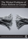 Cover: The Wicked Problems of Police Reform in Canada - Routledge