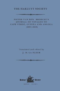 Abbildung von: Pieter van den Broecke's Journal of Voyages to Cape Verde, Guinea and Angola (1605-1612) - Taylor & Francis