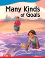 Cover: Many Kinds of Goals - Teacher Created Materials, Inc