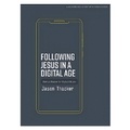Cover: Following Jesus in a Digital Age Bible Study Book - LifeWay Christian Resources